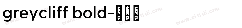 greycliff bold字体转换